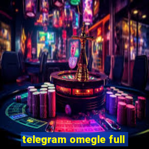 telegram omegle full